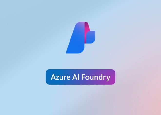 Microsoft Azure AI Foundry ile Kurumsal Yapay Zeka Platformu